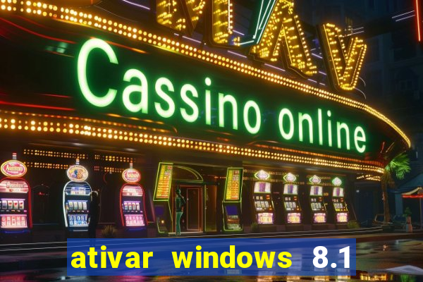 ativar windows 8.1 pro build 9600